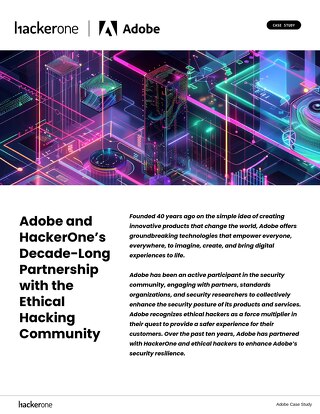 Adobe and HackerOne’s Decade-Long Partnership with the Ethical Hacking Community