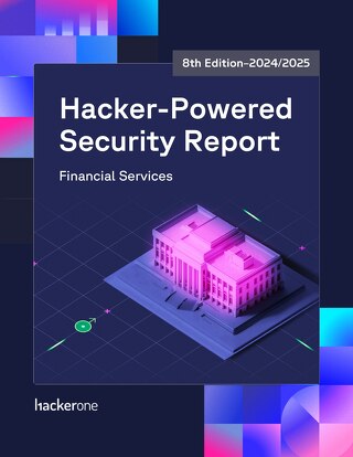 8th Annual Hacker-Powered Security Report 2024/2025: Financial Services Edition