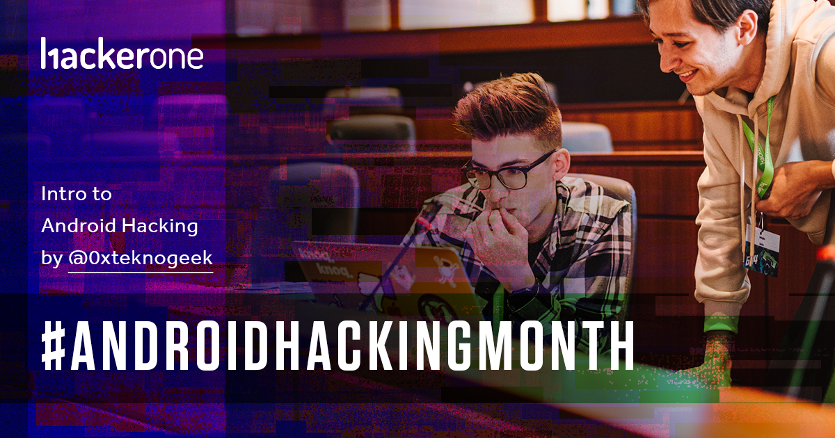 #AndroidHackingMonth